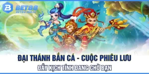 Đại Thánh Bắn Cá - Cuộc Phiêu Lưu Đầy Kịch Tính Đang Chờ Bạn